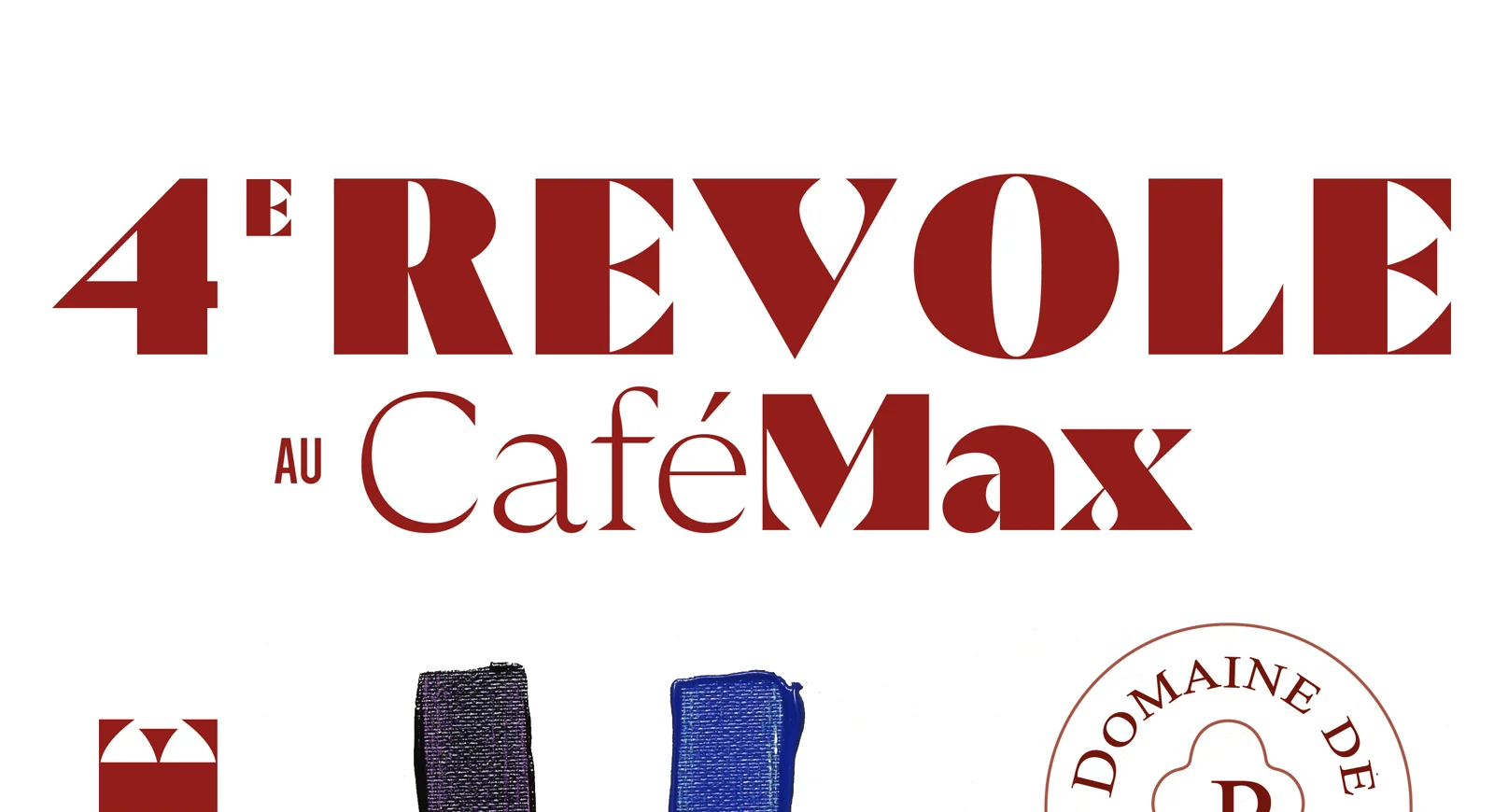 Affiche de la 4e Révole au Café Max, le 8 octobre, avec France d'Hotelans du Domaine de la Presle